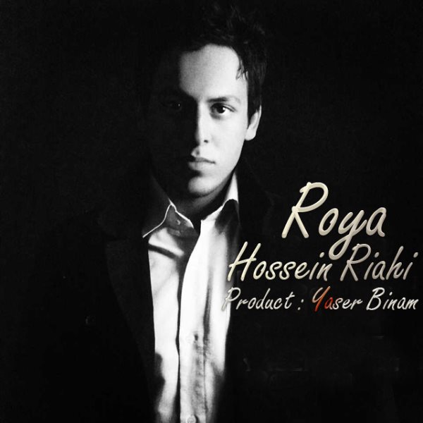 Hossein Riahi - Roya