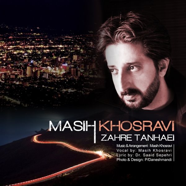 Masih Khosravi - Zahre Tanhaei