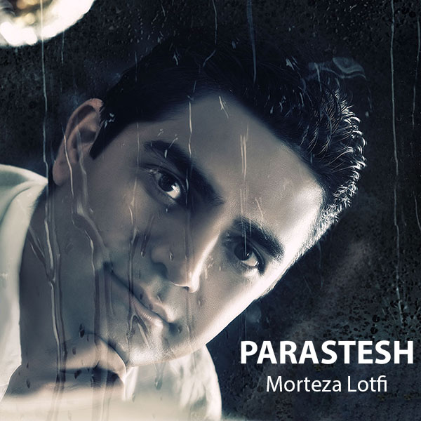 Morteza Lotfi - Parastesh
