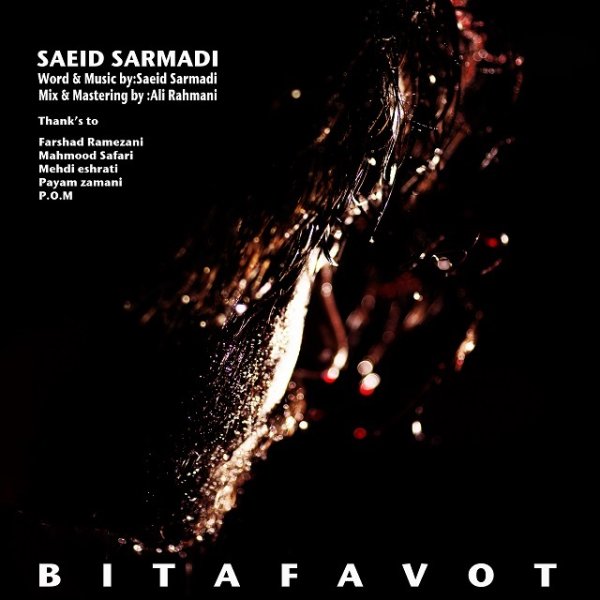 Saeid Sarmadi - Bi Tafavot