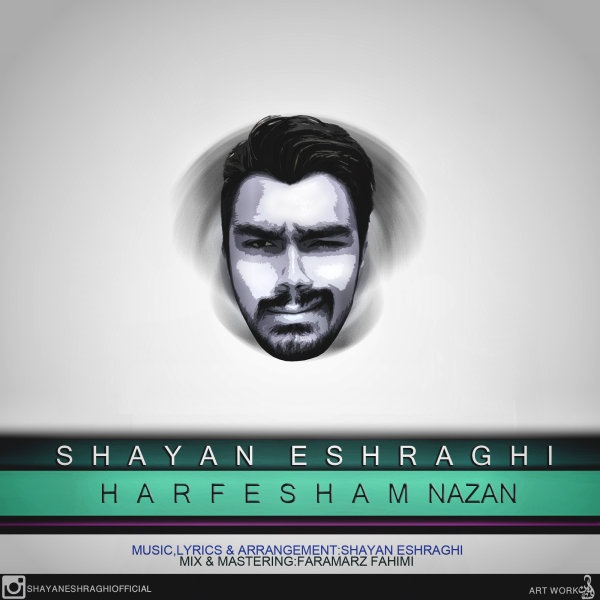 Shayan Eshraghi - Harfesham Nazan