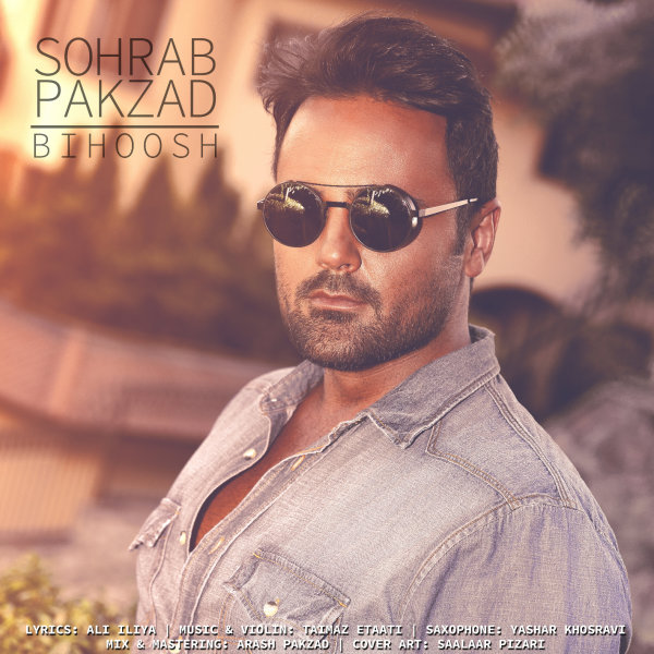 Sohrab Pakzad - 'Bihoosh'