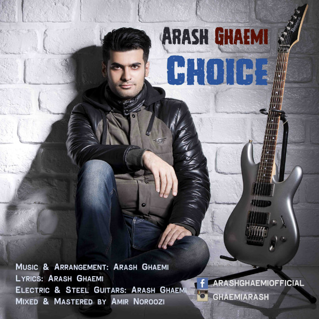Arash Ghaemi - 'Choice'