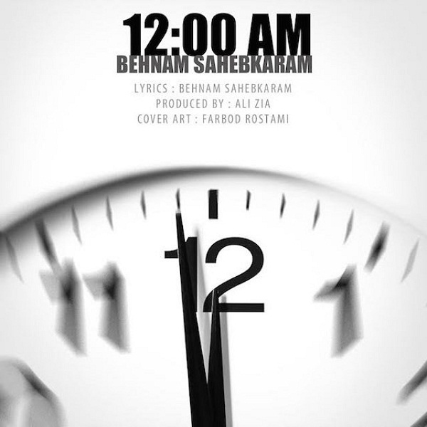 Behnam Sahebkaram - '12 AM'