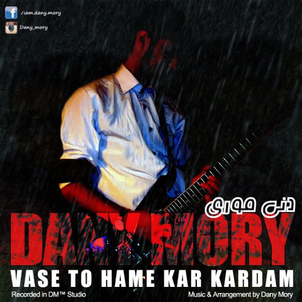 Dany Mory - 'Vase To Hame Kar Kardam'