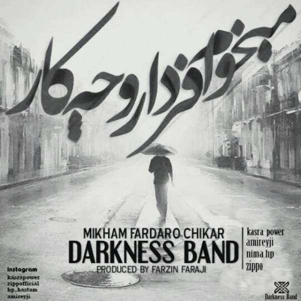 Darkness Band - 'Mikham Fardaro Chikar'
