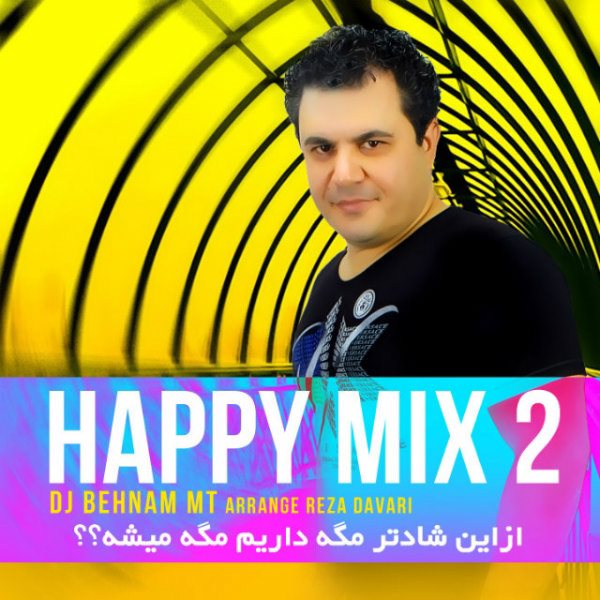Dj Behnam MT - 'Happy Mix (02)'
