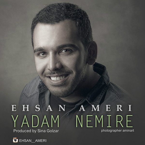 Ehsan Ameri - 'Yadam Nemire'