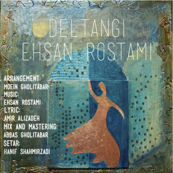 Ehsan Rostami - 'Deltangi'