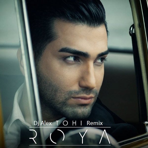 Hossein Tohi - 'Roya (DJ Alex Remix)'