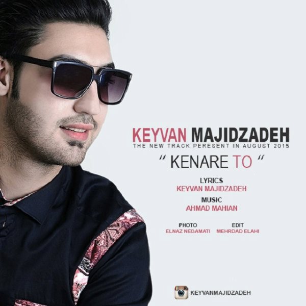 Keyvan Majidzadeh - 'Kenare To'