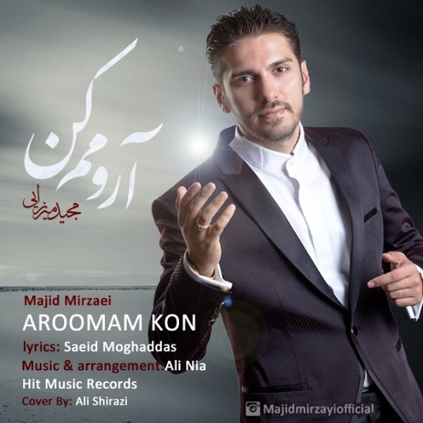 Majid Mirzaei - 'Aroomam Kon'