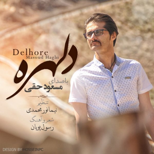 Masoud Haghi - 'Delhoreh'
