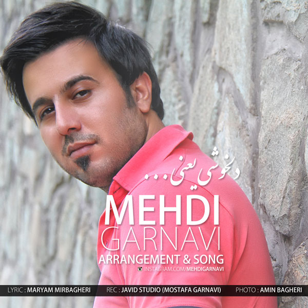 Mehdi Garnavi - 'Delkhoahi Yani'