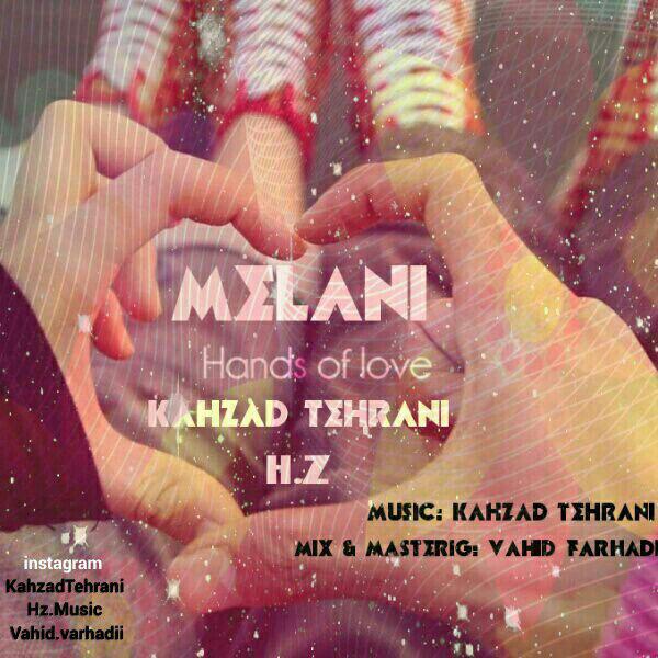 Melanie - 'Hands Of Love (Ft Kahzad & H.Z)'