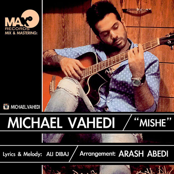Mickael Vahedi - 'Mishe'