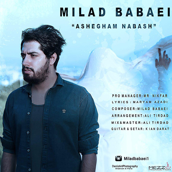 Milad Babaei - 'Ashegham Nabash'