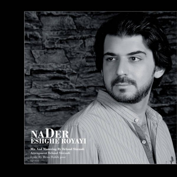 Nader - 'Eshghe Royayi'