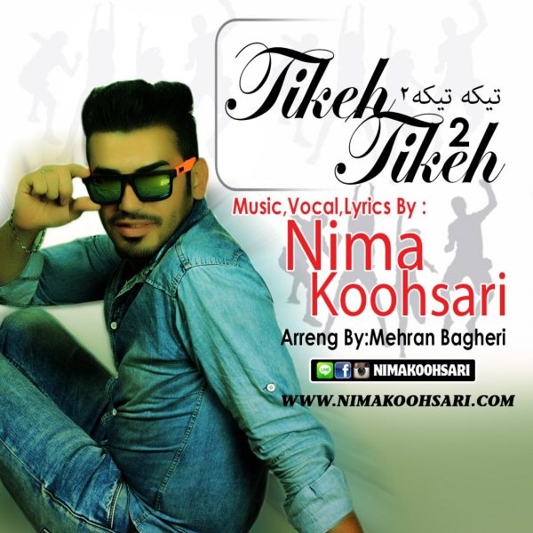 Nima Koohsari - 'Tikeh Tikeh 2'