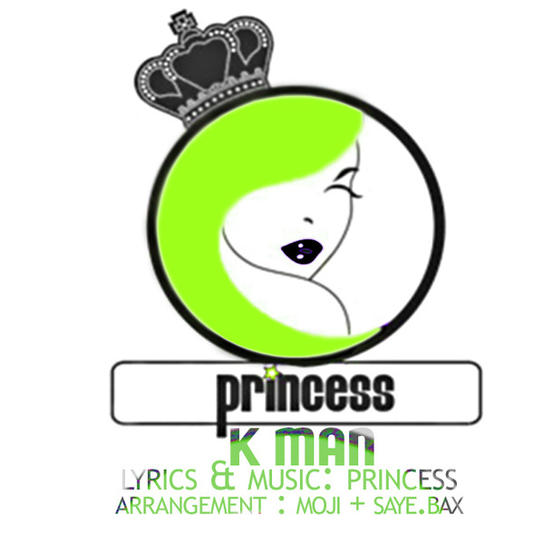 Princess - 'K Man'