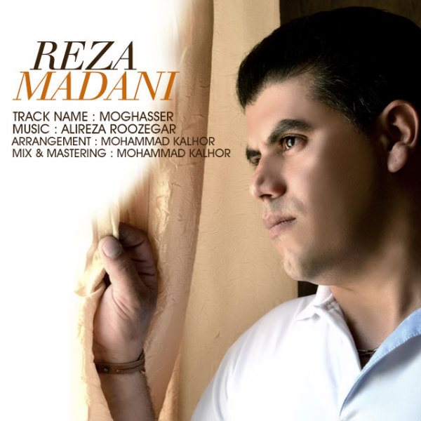 Reza Madani - 'Moghasser'