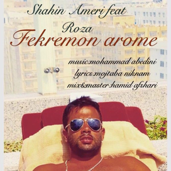 Shahin Ameri - 'Fekremoon Arome'