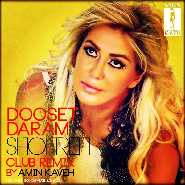 Shohreh Solati - 'Dooset Daram (Amin Kaveh Remix)'