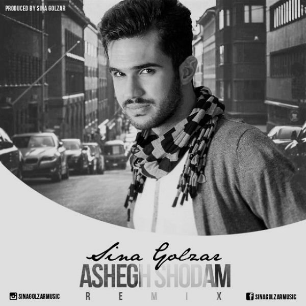 Sina Golzar - 'Ashegh Shodam (Remix)'