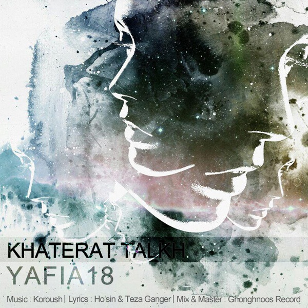 Yafia18 - 'Khaterat Talkh (Ft Pouya)'