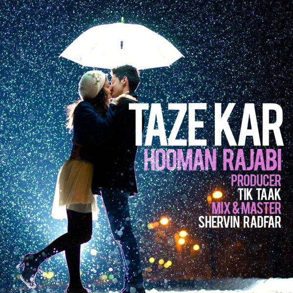 Hooman Rajabi - 'Taze Kar'