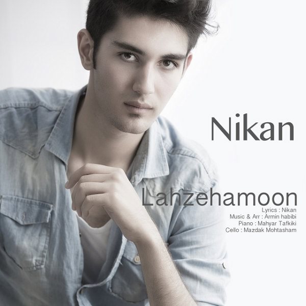 Nikan AzarAbadi - 'Lahzehamoon'