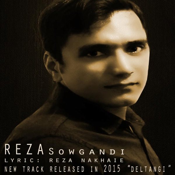 Reza Sowgandi - 'Deltangi'