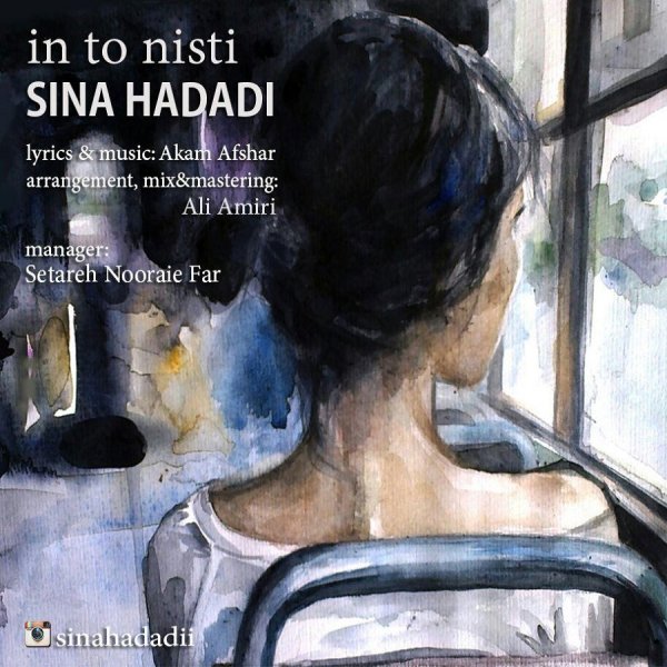 Sina Haddadi - 'In To Nisti'