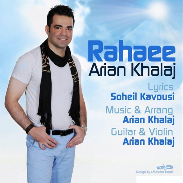 Arian Khalaj - 'Rahaee'