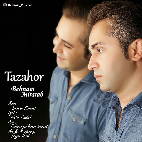 Behnam Mirarab - Tazahor