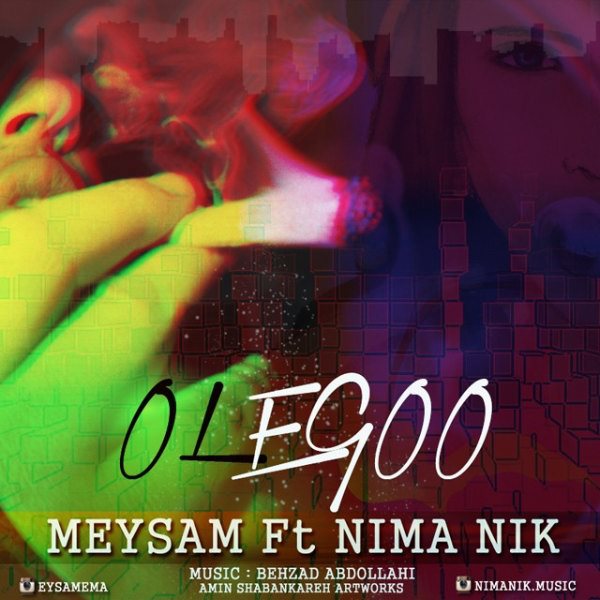Meysam - 'Olegoo (Ft Nima Nik)'