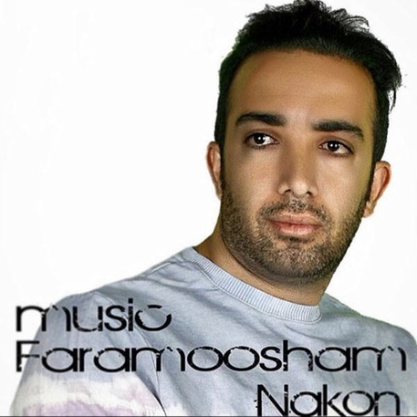Mohammad Soltani - 'Faramousham Nakon'