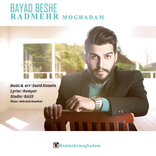Radmehr Moghadam - 'Bayad Beshe'