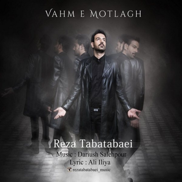 Reza Tabatabaei - 'Vahme Motlagh'