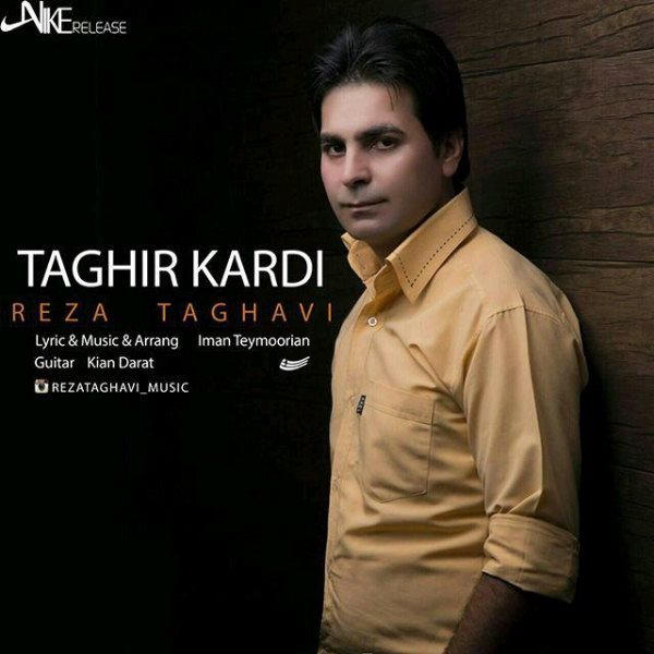 Reza Taghavi - 'Taghir Kardi'