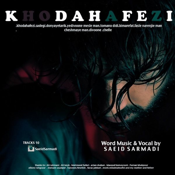 Saeid Sarmadi - 'Khodahafezi'