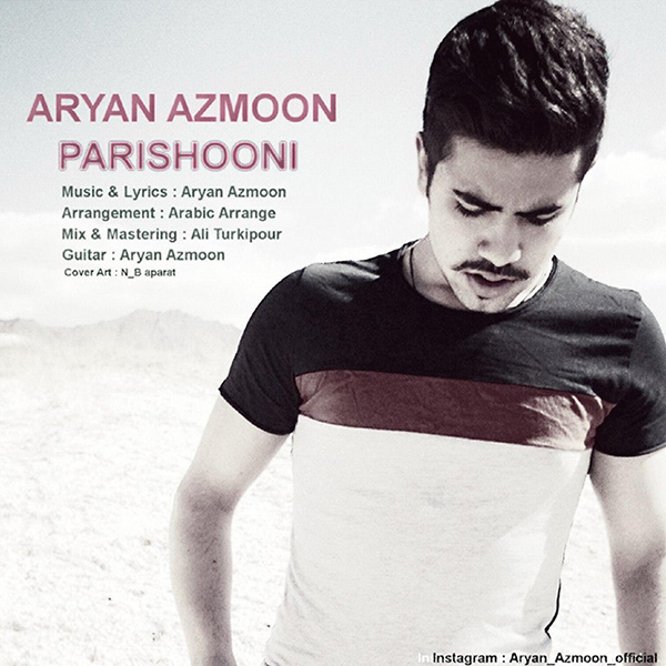 Aryan Azmoon - 'Parishooni'