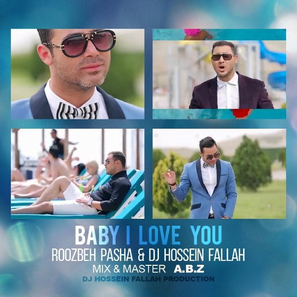 DJ Hossein Fallah - 'Baby I Love You (Ft Roozbeh Pasha)'