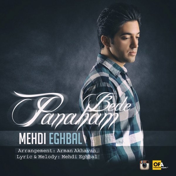 Mehdi Eghbal - 'Panaham Bedeh'