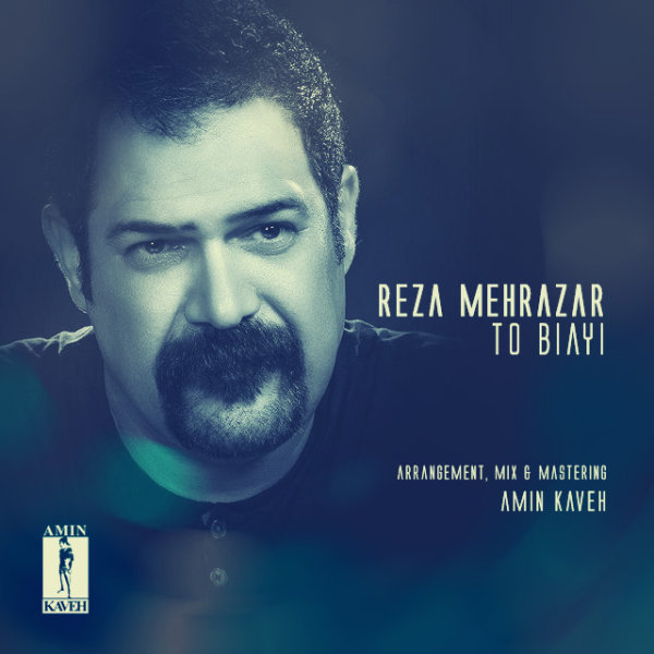 Reza Mehrazar - 'To Biayi'