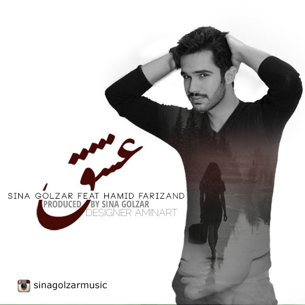 Sina Golzar - 'Eshgh (Ft Hamid Farizand)'