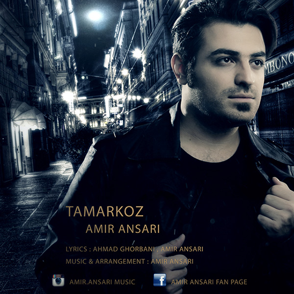 Amir Ansari - 'Tamarkoz'