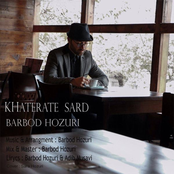 Barbod Hozuri - 'Khaterate Sard'