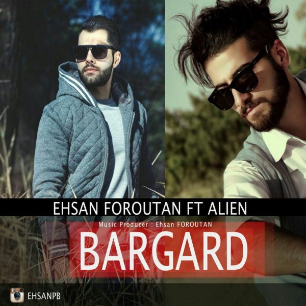 Ehsan Foroutan - 'Bargard (Ft Alien)'