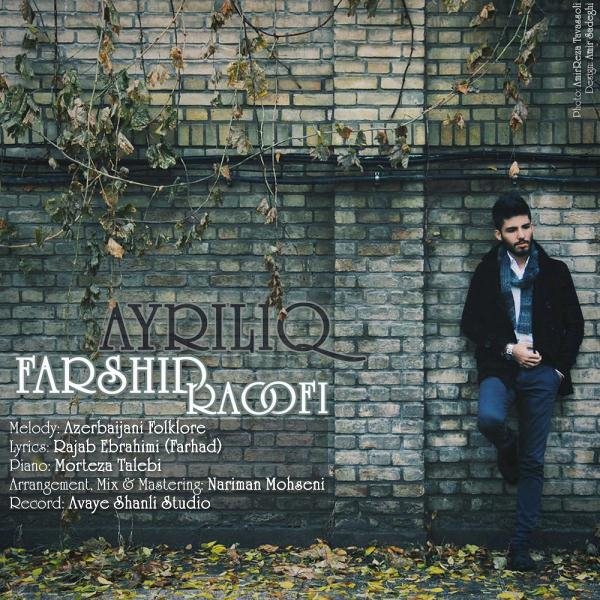Farshid Raoofi - 'Ayriliq'